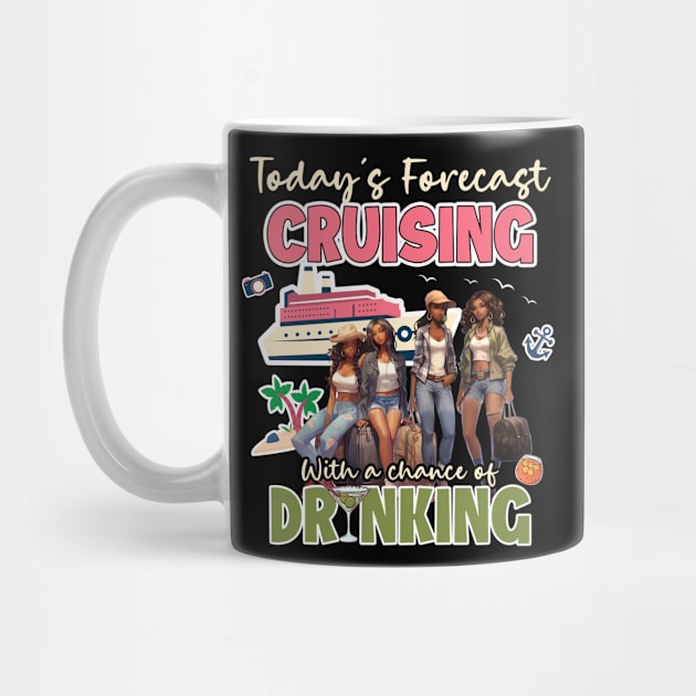 cruising with a chance of drinking Gift For Girls Women by Patch Things All